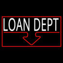 Loan Dept With Red Border Handmade Art Neon Sign