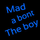 Mad A Bont The Boy Handmade Art Neon Sign