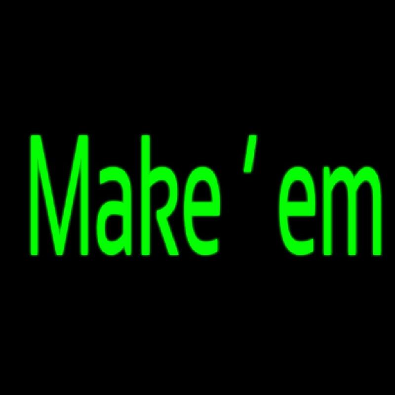 Make Em Handmade Art Neon Sign