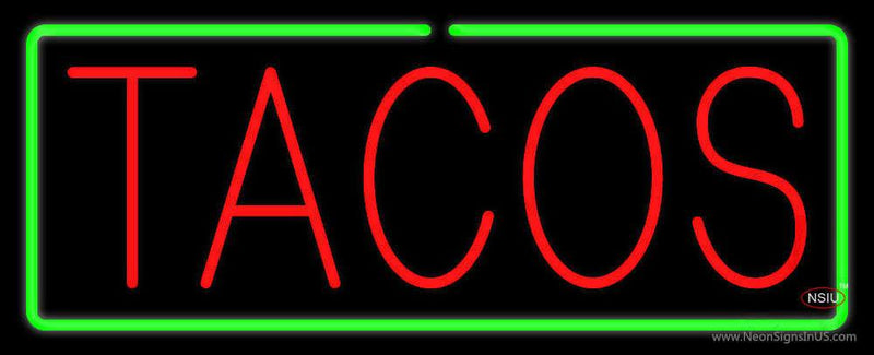 Red Tacos with Green Border Neon Sign
