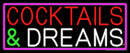 Cocktails And Dreams Bar Neon Sign
