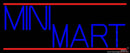 Mini Mart Handmade Art Neon Sign