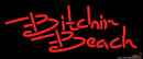 Bitchin Beach Real Neon Glass Tube Neon Sign