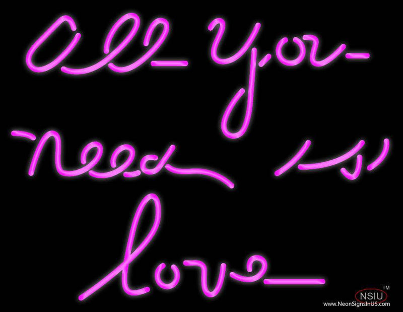 All You Need Is Love Real Neon Glass Tube Neon Sign