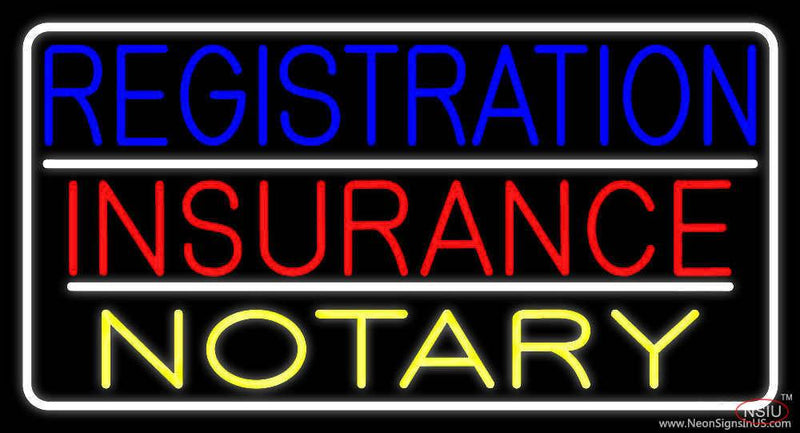 Registration Insurance Notary White Border And Lines Real Neon Glass Tube Neon Sign