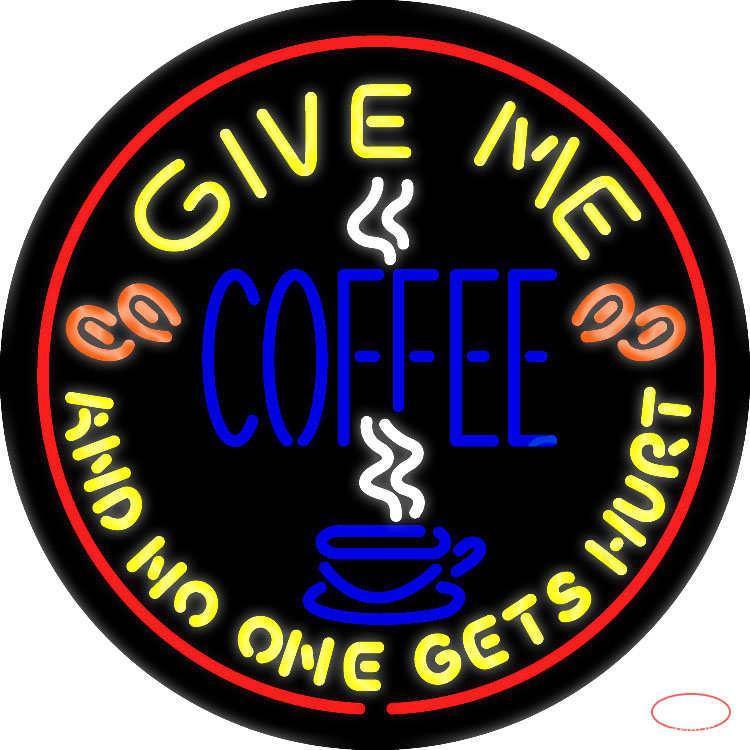 Round Give Me Coffee Real Neon Glass Tube Neon Sign