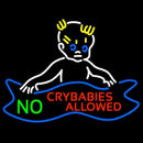 No Crybabies Allowed Handmade Art Neon Sign