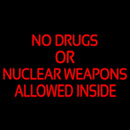 No Drugs Or Nuclear Weapons Handmade Art Neon Sign