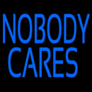Nobody Cares Handmade Art Neon Sign