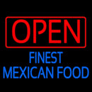Open Finest Mexican Food Handmade Art Neon Sign