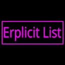 Pink Border Erplicit List Handmade Art Neon Sign