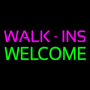 Pink Walk Ins Welcome Handmade Art Neon Sign