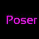 Poser Handmade Art Neon Sign
