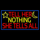 Psychic Tell Her Nothing She Tells All Handmade Art Neon Sign