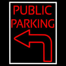 Public Parking With Arrow Handmade Art Neon Sign