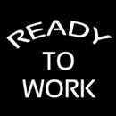 Ready To Work Handmade Art Neon Sign