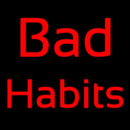 Red Bad Habit Handmade Art Neon Sign