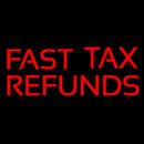 Red Fast Tax Refunds Handmade Art Neon Sign
