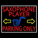 Red Saxophone Player Parking Only 1 Handmade Art Neon Sign