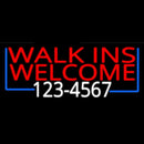 Red Walk Ins Welcome With Phone Number Handmade Art Neon Sign