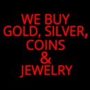 Red We Buy Gold Silver Coins And Jewelry Handmade Art Neon Sign