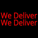 Red We Deliver Handmade Art Neon Sign