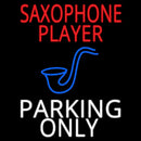 Saxophone Player Parking Only 2 Handmade Art Neon Sign