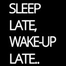 Sleep Late Wake Up Late Handmade Art Neon Sign