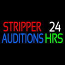 Stripper Auditions 24 Hrs Handmade Art Neon Sign