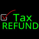 Tax Refund Handmade Art Neon Sign