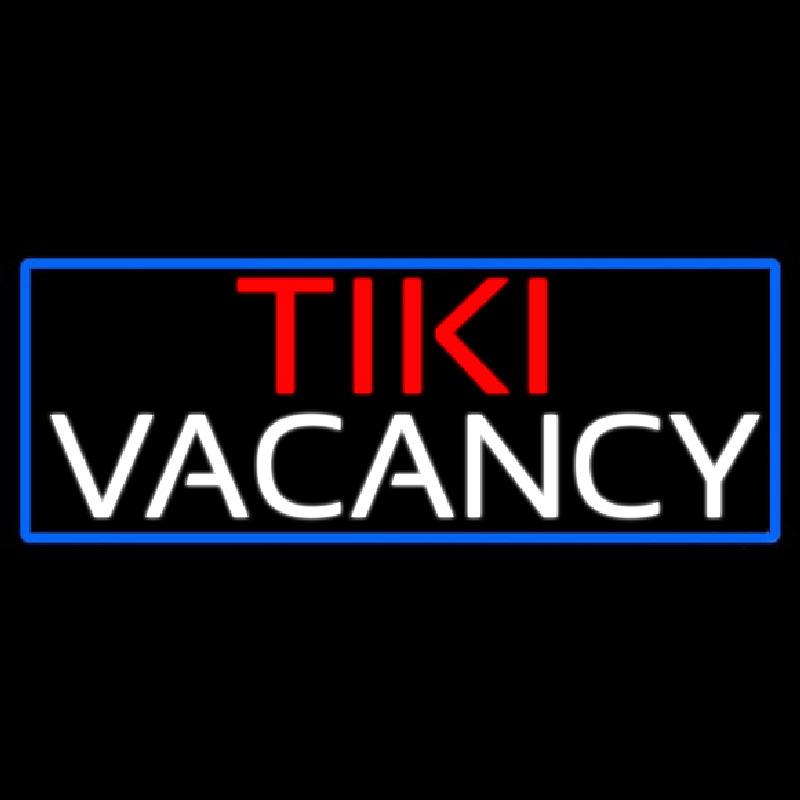 Tiki Vacancy With Blue Border Handmade Art Neon Sign