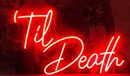 Til Death neon sign