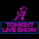 Tonight Live Show Handmade Art Neon Sign