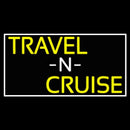 Travel N Cruise With White Border Handmade Art Neon Sign