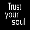 Trust Your Soul Handmade Art Neon Sign