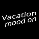 Vacation Mood On Handmade Art Neon Sign
