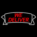 We Deliver Banner Handmade Art Neon Sign