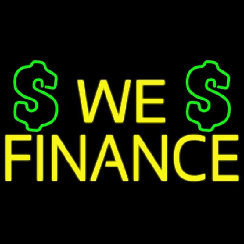 We Finance Dollar Logo Handmade Art Neon Sign