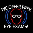 We Offer Free Eye Exams Handmade Art Neon Sign