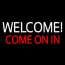 Welcome Come On In Handmade Art Neon Sign