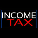 White Income Tax Blue Border Handmade Art Neon Sign