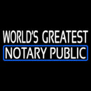 Worlds Greatest Notary Public Handmade Art Neon Sign