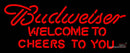Budweiser Welcome To Cheers To You Neon Sign