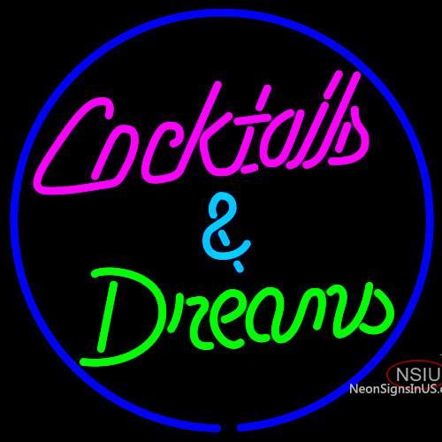 Cocktails Dreams Neon Sign x