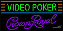 Crown Royal Video Poker Neon Sign 7 7