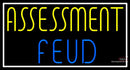 Custom Assessment Feud Neon Sign 
