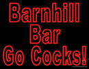 Custom Barnhill Bar Go Cocks Neon Sign 