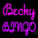 Custom Becky Bingo Neon Sign 