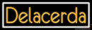 Custom Delacerda Neon Sign 