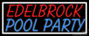 Custom Edelbrock Pool Party Neon Sign 